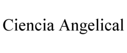 CIENCIA ANGELICAL trademark
