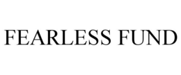 FEARLESS FUND trademark