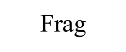 FRAG trademark