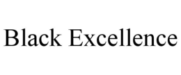 BLACK EXCELLENCE trademark