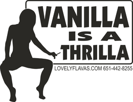 VANILLA IS A THRILLA LOVELYFLAVAS.COM 651-442-8255 trademark