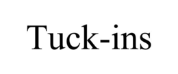 TUCK-INS trademark