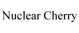 NUCLEAR CHERRY trademark