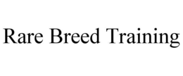 RARE BREED TRAINING trademark