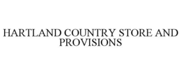 HARTLAND COUNTRY STORE AND PROVISIONS trademark