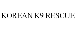 KOREAN K9 RESCUE trademark