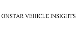 ONSTAR VEHICLE INSIGHTS trademark