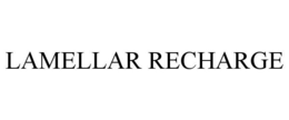LAMELLAR RECHARGE trademark