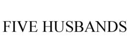 FIVE HUSBANDS trademark