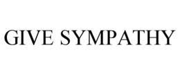 GIVE SYMPATHY trademark