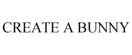 CREATE A BUNNY trademark