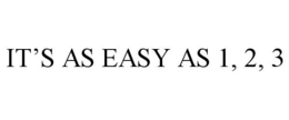 IT'S AS EASY AS 1, 2, 3 trademark