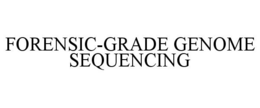 FORENSIC-GRADE GENOME SEQUENCING trademark