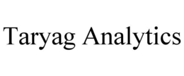 TARYAG ANALYTICS trademark