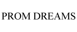 PROM DREAMS trademark