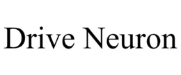 DRIVE NEURON trademark