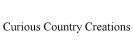 CURIOUS COUNTRY CREATIONS trademark