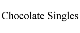CHOCOLATE SINGLES trademark