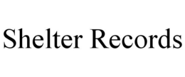 SHELTER RECORDS trademark
