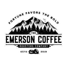 FORTUNE FAVORS THE BOLD THE EMERSON COFFEE ROASTERS COMPANY ESTD 2019 trademark