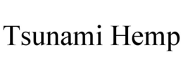TSUNAMI HEMP trademark