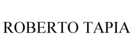 ROBERTO TAPIA trademark