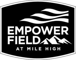 EMPOWER FIELD AT MILE HIGH trademark