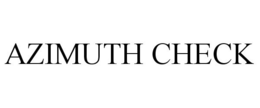 AZIMUTH CHECK trademark