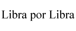 LIBRA POR LIBRA trademark
