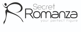 R SECRET ROMANZA YOUR PERFECT FIGURE trademark