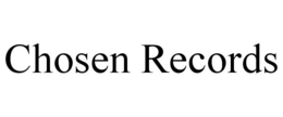 CHOSEN RECORDS trademark