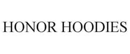 HONOR HOODIES trademark