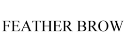FEATHER BROW trademark