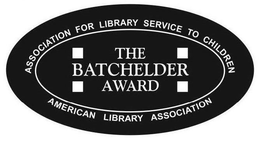 THE BATCHELDER AWARD ASSOCIATION FOR LIBRARY SERVICES TO CHILDREN AMERICAN LIBRARY ASSOCIATION trademark