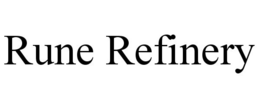 RUNE REFINERY trademark