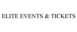 ELITE EVENTS & TICKETS trademark