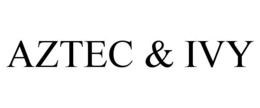 AZTEC & IVY trademark