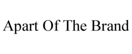 APART OF THE BRAND trademark