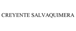 CREYENTE SALVAQUIMERA trademark