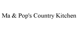 MA & POP'S COUNTRY KITCHEN trademark