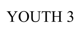 YOUTH 3 trademark