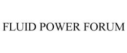FLUID POWER FORUM trademark