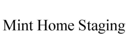 MINT HOME STAGING trademark