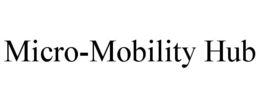 MICRO-MOBILITY HUB trademark