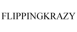 FLIPPINGKRAZY trademark