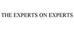 THE EXPERTS ON EXPERTS trademark