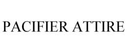 PACIFIER ATTIRE trademark