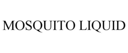 MOSQUITO LIQUID trademark