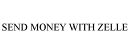 SEND MONEY WITH ZELLE trademark