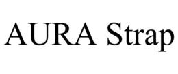 AURA STRAP trademark